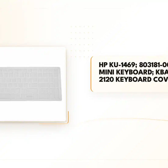 HP KU-1469; 803181-001; 800G2 Mini Keyboard; KBAR211; SK-2120 Keyboard Cover by@Outfy