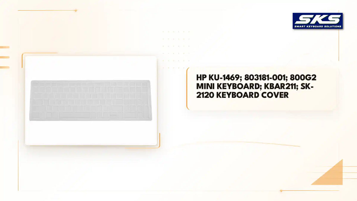 HP KU-1469; 803181-001; 800G2 Mini Keyboard; KBAR211; SK-2120 Keyboard Cover by@Outfy