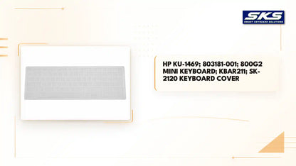 HP KU-1469; 803181-001; 800G2 Mini Keyboard; KBAR211; SK-2120 Keyboard Cover by@Outfy
